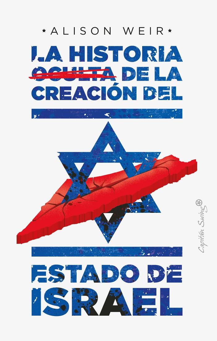 LA HISTORIA OCULTA DE LA CREACIÓN DEL ESTADO DE ISRAEL | 9788412351484 | WEIR ALISON | Llibreria La Font de Mimir - Llibreria online Barcelona - Comprar llibres català i castellà