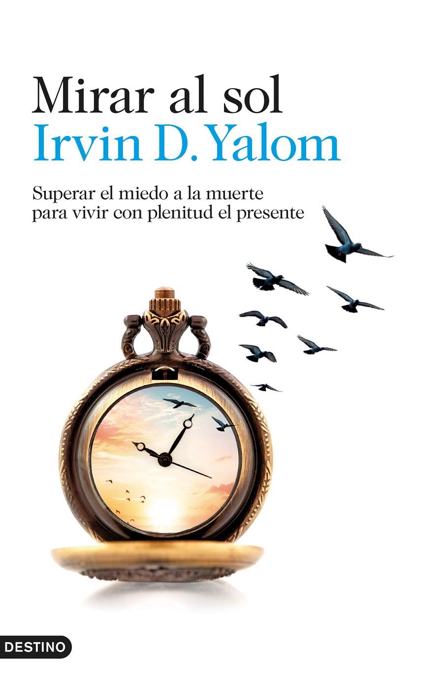 MIRAR AL SOL | 9788423360277 | YALOM, IRVIN D. | Llibreria La Font de Mimir - Llibreria online Barcelona - Comprar llibres català i castellà