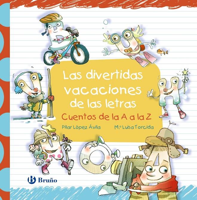 LAS DIVERTIDAS VACACIONES DE LAS LETRAS | 9788469629734 | LÓPEZ ÁVILA, PILAR | Llibreria La Font de Mimir - Llibreria online Barcelona - Comprar llibres català i castellà