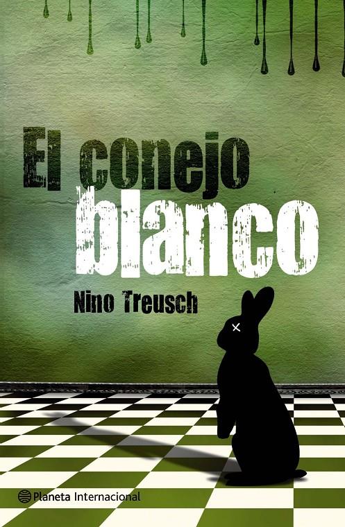 EL CONEJO BLANCO | 9788408104902 | NINO TREUSCH | Llibreria La Font de Mimir - Llibreria online Barcelona - Comprar llibres català i castellà