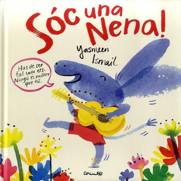 SOC UNA NENA | 9788484705369 | ISMAIL, YASMEEN | Llibreria La Font de Mimir - Llibreria online Barcelona - Comprar llibres català i castellà