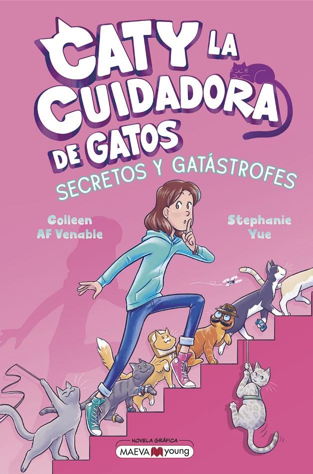 CATY LA CUIDADORA DE GATOS 3: SECRETOS Y GATÁSTROFES | 9791387664411 | YUE, STEPHANIE/VENABLE, COLLEEN AF | Llibreria La Font de Mimir - Llibreria online Barcelona - Comprar llibres català i castellà