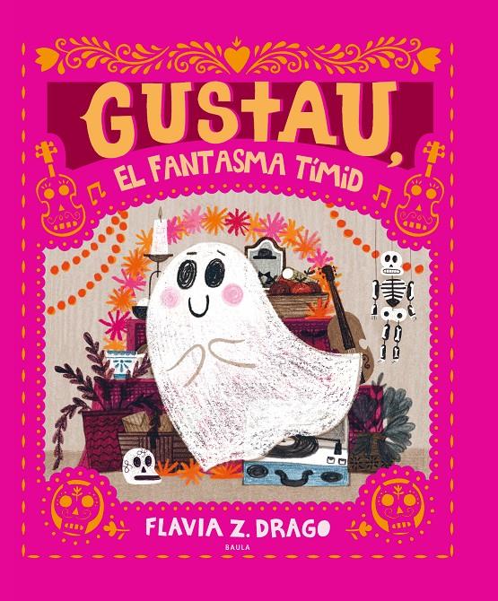 GUSTAU, EL FANTASMA TÍMID | 9788447948932 | DRAGO, FLAVIA Z. | Llibreria La Font de Mimir - Llibreria online Barcelona - Comprar llibres català i castellà