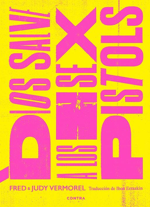 DIOS SALVE A LOS SEX PISTOLS | 9788418282669 | VERMOREL, FRED/VERMOREL, JUDY | Llibreria La Font de Mimir - Llibreria online Barcelona - Comprar llibres català i castellà