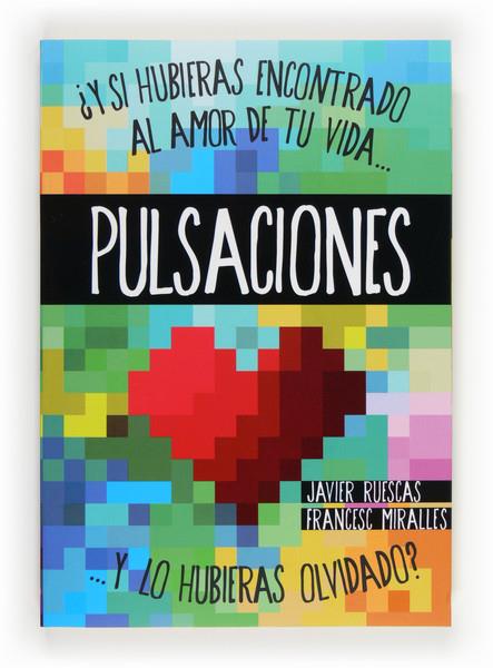 PULSACIONES | 9788467563078 | RUESCAS SÁNCHEZ, JAVIER/MIRALLES, FRANCESC | Llibreria La Font de Mimir - Llibreria online Barcelona - Comprar llibres català i castellà