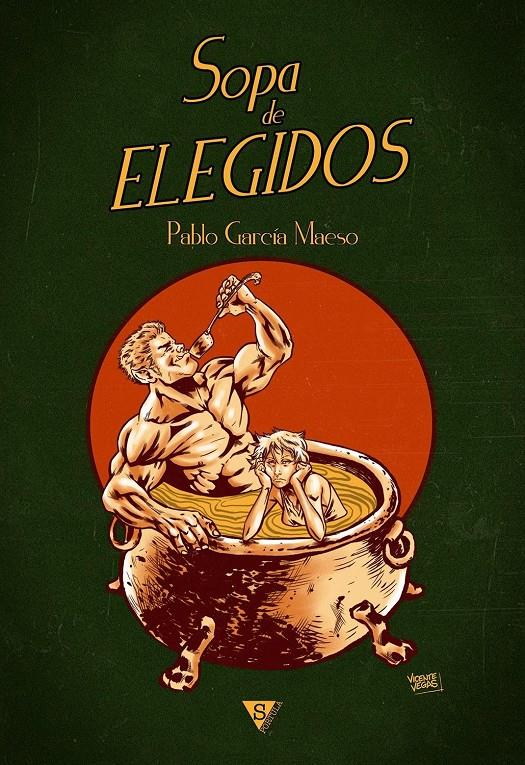 SOPA DE ELEGIDOS | 9788416637041 | GARCÍA MAESO, PABLO | Llibreria La Font de Mimir - Llibreria online Barcelona - Comprar llibres català i castellà