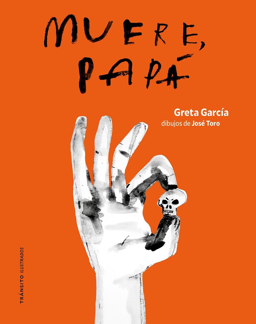 MUERE, PAPÁ | 9791399070163 | GARCÍA, GRETA | Llibreria La Font de Mimir - Llibreria online Barcelona - Comprar llibres català i castellà