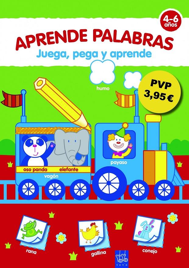 JUEGA, PEGA Y APRENDE. APRENDE PALABRAS | 9788408108627 | YOYO | Llibreria La Font de Mimir - Llibreria online Barcelona - Comprar llibres català i castellà