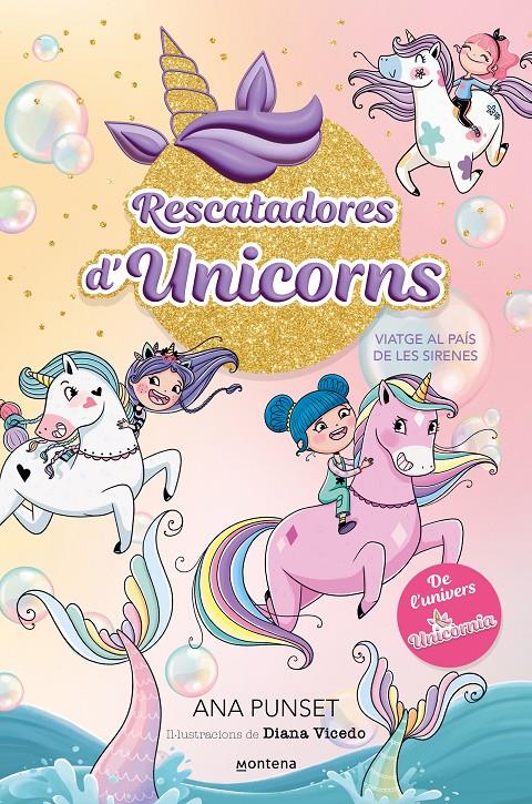 RESCATADORES D'UNICORNS 1 - VIATGE AL PAÍS DE LES SIRENES | 9788419501318 | PUNSET, ANA | Llibreria La Font de Mimir - Llibreria online Barcelona - Comprar llibres català i castellà