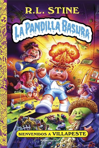 BIENVENIDOS A VILLAPESTE. LA PANDILLA BASURA 1 | 9788418557750 | STINE, R.L. | Llibreria La Font de Mimir - Llibreria online Barcelona - Comprar llibres català i castellà
