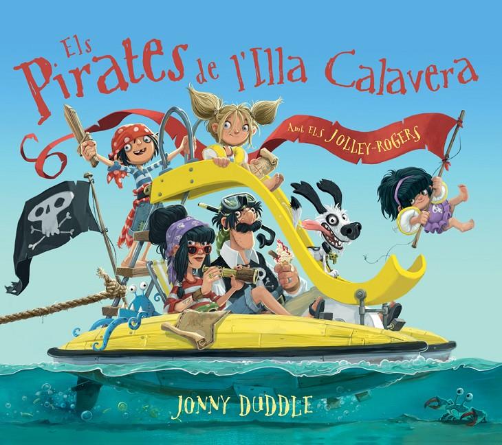 ELS PIRATES DE L'ILLA CALAVERA | 9788417207083 | DUDDLE, JONNY | Llibreria La Font de Mimir - Llibreria online Barcelona - Comprar llibres català i castellà