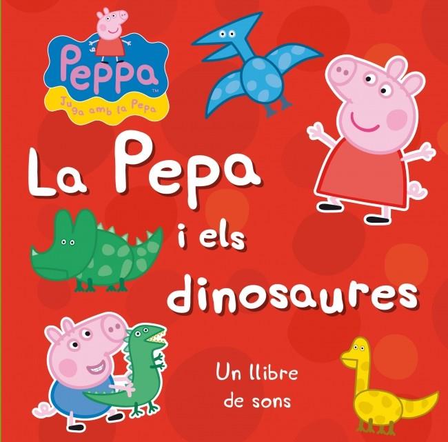 LA PEPA I ELS DINOSAURIS | 9788448838294 | PEPPA PIG | Llibreria La Font de Mimir - Llibreria online Barcelona - Comprar llibres català i castellà