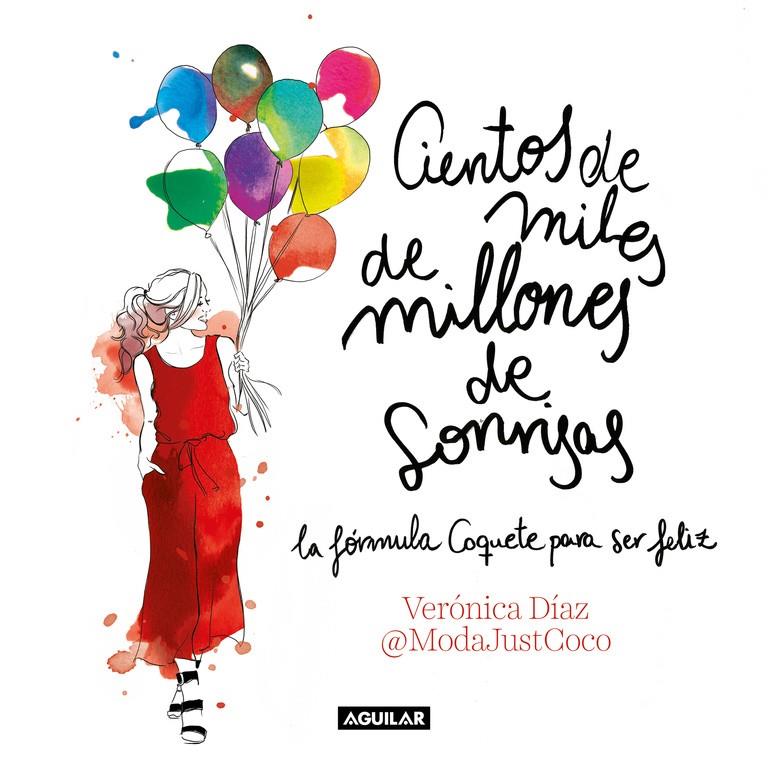 CIENTOS DE MILES DE MILLONES DE SONRISAS | 9788403518513 | VERÓNICA DÍAZ (@MODAJUSTCOCO) | Llibreria La Font de Mimir - Llibreria online Barcelona - Comprar llibres català i castellà