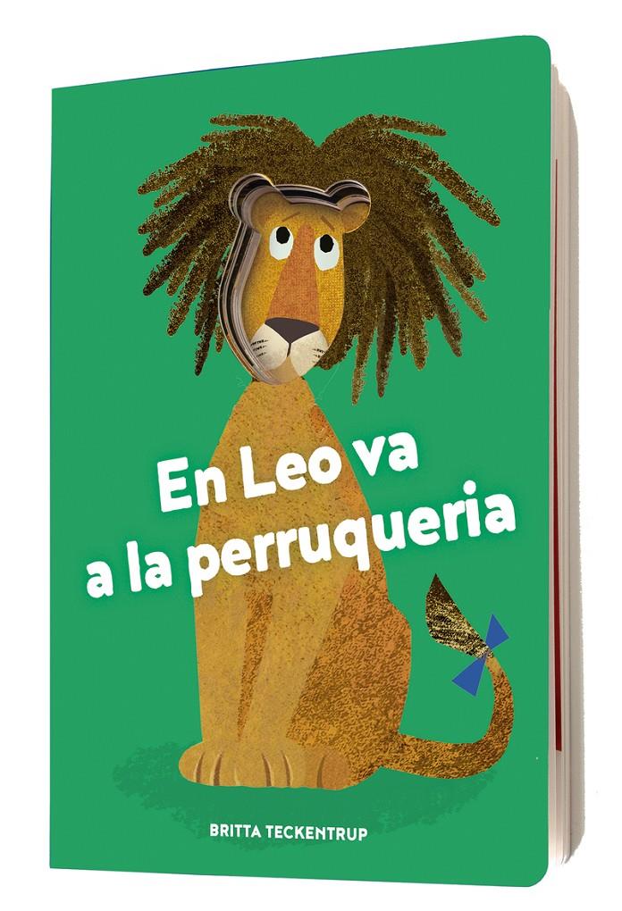 EN LEO VA A LA PERRUQUERIA | 9788418133961 | TECKENTRUP, BRITA | Llibreria La Font de Mimir - Llibreria online Barcelona - Comprar llibres català i castellà