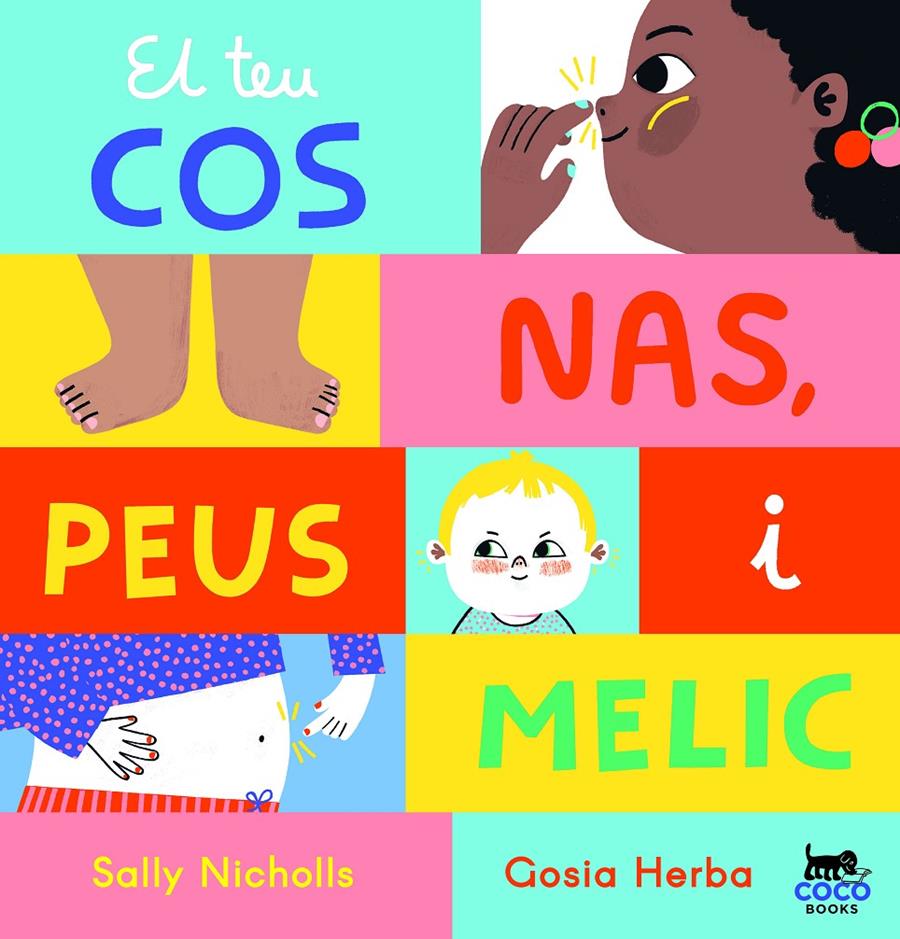EL TEU COS: NAS, PEUS I MELIC | 9788412557060 | NICHOLLS, SALLY | Llibreria La Font de Mimir - Llibreria online Barcelona - Comprar llibres català i castellà