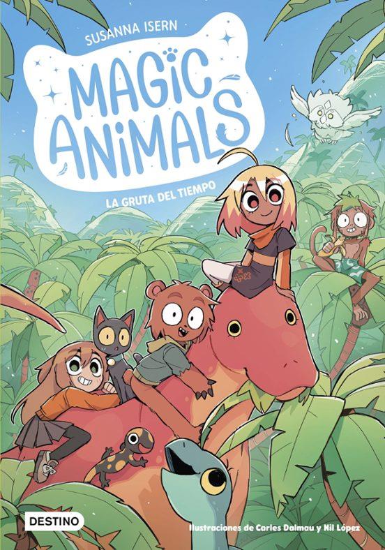 MAGIC ANIMALS 12. LA GRUTA DEL TIEMPO | 9788408318521 | ISERN, SUSANNA/DALMAU, CARLES/LÓPEZ, NIL | Llibreria La Font de Mimir - Llibreria online Barcelona - Comprar llibres català i castellà