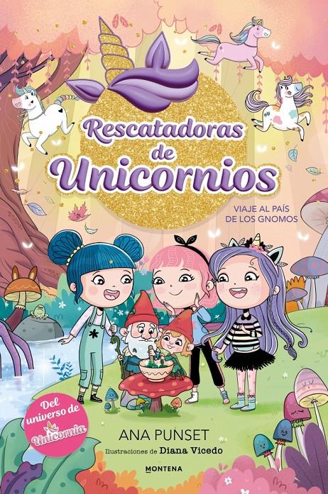 RESCATADORAS DE UNICORNIOS 11 - VIAJE AL PAÍS DE LOS GNOMOS | 9791387972998 | PUNSET, ANA | Llibreria La Font de Mimir - Llibreria online Barcelona - Comprar llibres català i castellà