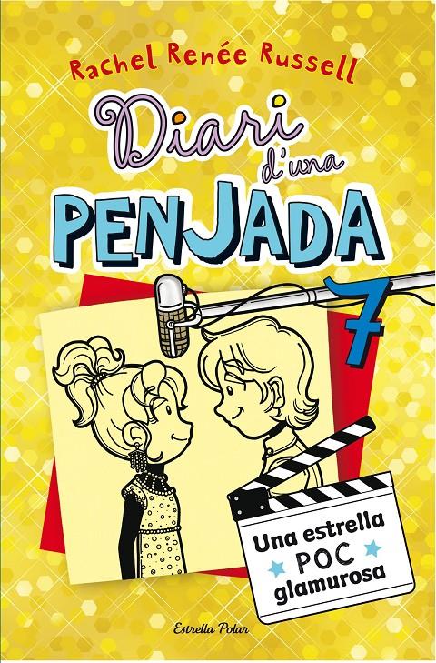 DIARI D'UNA PENJADA 7. UNA ESTRELLA POC GLAMUROSA | 9788490574713 | RACHEL RENÉE RUSSELL | Llibreria La Font de Mimir - Llibreria online Barcelona - Comprar llibres català i castellà