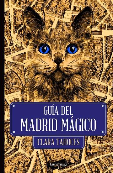 GUÍA DEL MADRID MÁGICO | 9788418015533 | TAHOCES, CLARA | Llibreria La Font de Mimir - Llibreria online Barcelona - Comprar llibres català i castellà