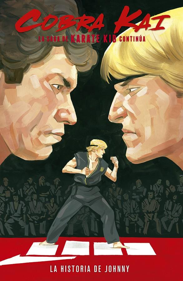 COBRA KAI: LA SAGA DE KARATE KID CONTINÚA. LA HISTORIA DE JOHNNY | 9788467943849 | DENTON J. TIPTON /KAGAN MCLEOD / LUIS ANTONIO DELGADO | Llibreria La Font de Mimir - Llibreria online Barcelona - Comprar llibres català i castellà