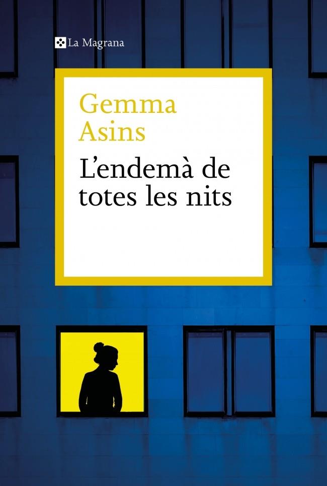 L'ENDEMÀ DE TOTES LES NITS | 9788410009011 | ASINS, GEMMA | Llibreria La Font de Mimir - Llibreria online Barcelona - Comprar llibres català i castellà