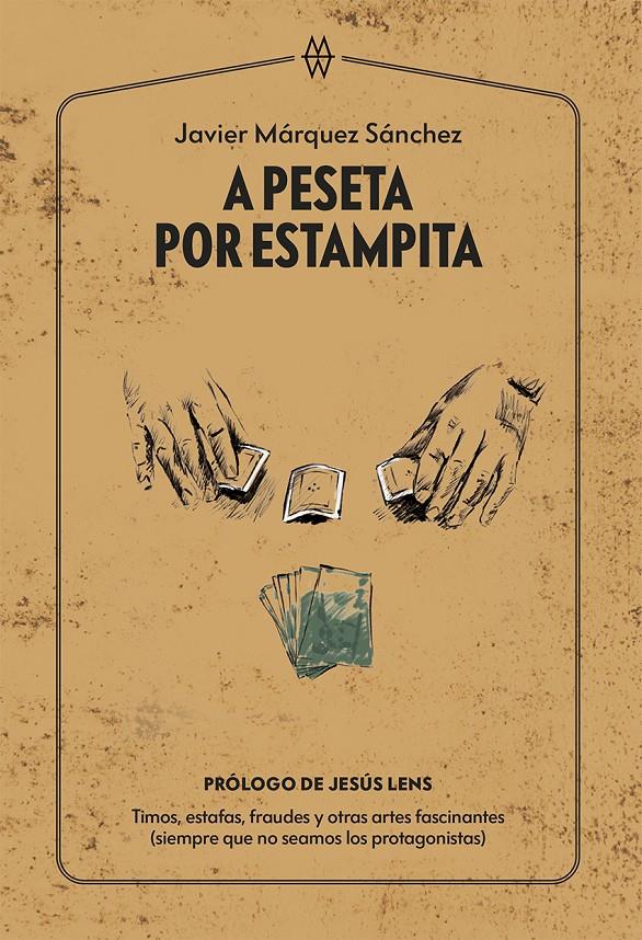 A PESETA POR ESTAMPITA | 9788412272079 | MÁRQUEZ SÁNCHEZ, JAVIER | Llibreria La Font de Mimir - Llibreria online Barcelona - Comprar llibres català i castellà
