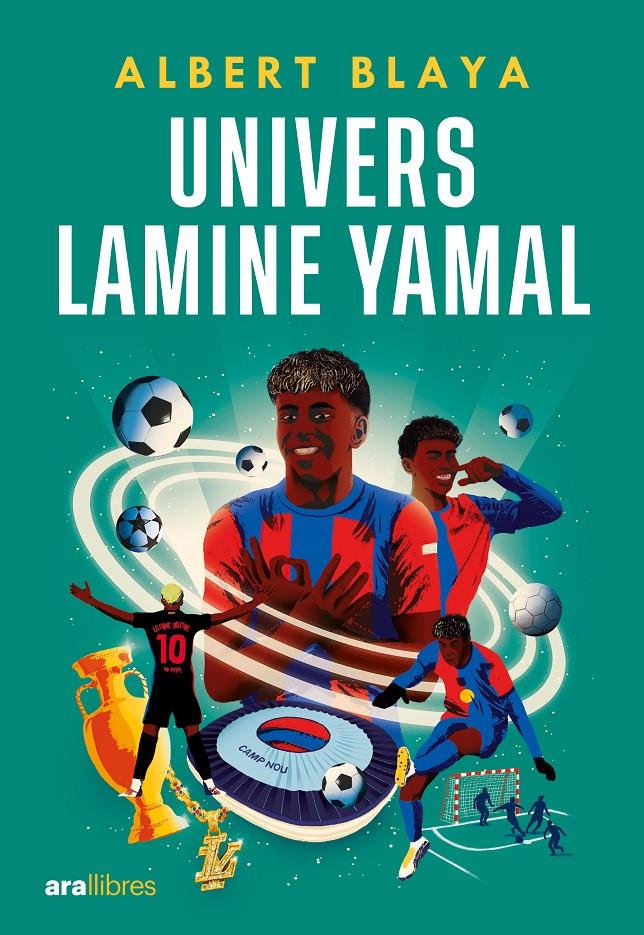 UNIVERS LAMINE YAMAL | 9788411731843 | BLAYA SENSAT, ALBERT | Llibreria La Font de Mimir - Llibreria online Barcelona - Comprar llibres català i castellà