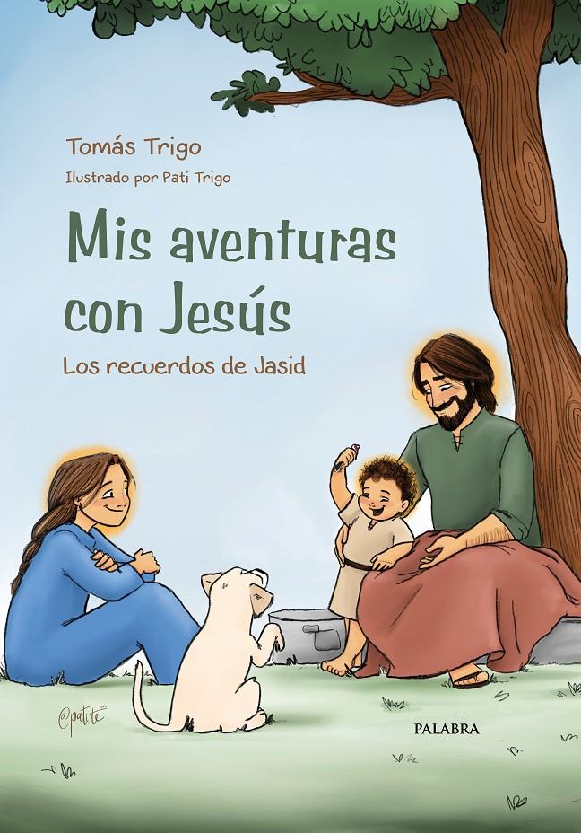 MIS AVENTURAS CON JESÚS | 9788413684253 | TRIGO, TOMÁS | Llibreria La Font de Mimir - Llibreria online Barcelona - Comprar llibres català i castellà