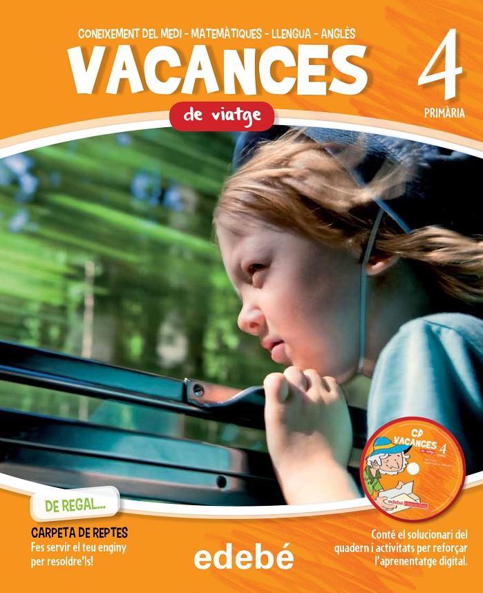 VACANCES-4EP.EDEBE-DE VIATGE | 9788468310039 | EDEBÉ, OBRA COLECTIVA | Llibreria La Font de Mimir - Llibreria online Barcelona - Comprar llibres català i castellà