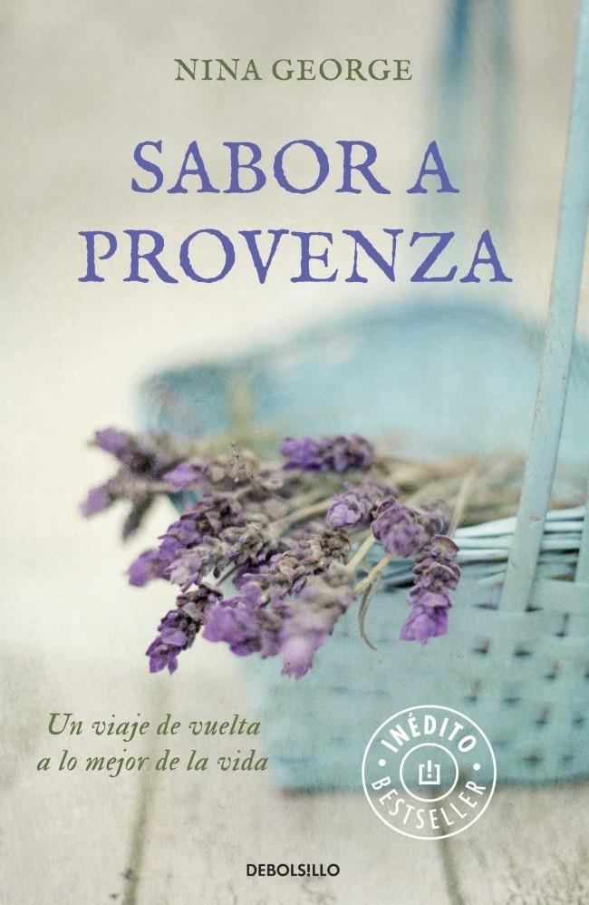 SABOR A PROVENZA | 9788490329733 | NINA GEORGE | Llibreria La Font de Mimir - Llibreria online Barcelona - Comprar llibres català i castellà