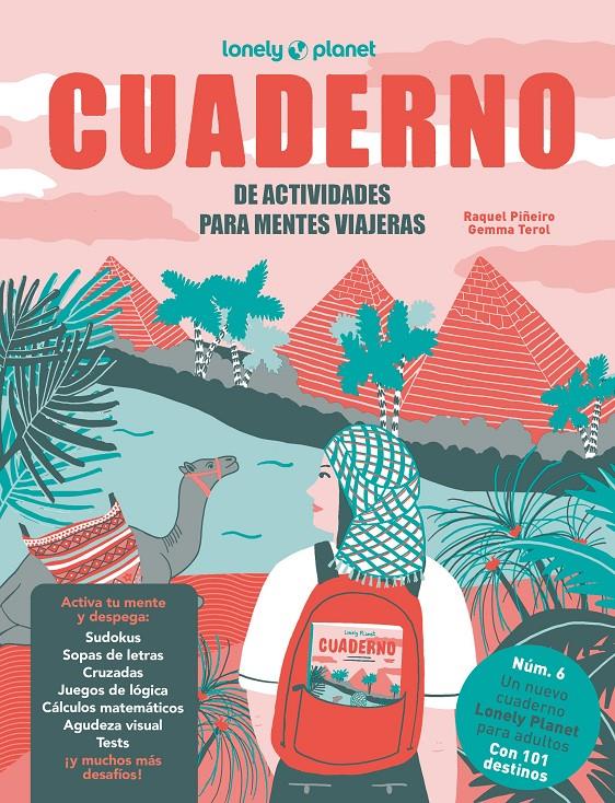 CUADERNO DE ACTIVIDADES PARA MENTES VIAJERAS VOL.6 | 9788408322160 | PIÑEIRO, RAQUEL/TEROL, GEMMA | Llibreria La Font de Mimir - Llibreria online Barcelona - Comprar llibres català i castellà