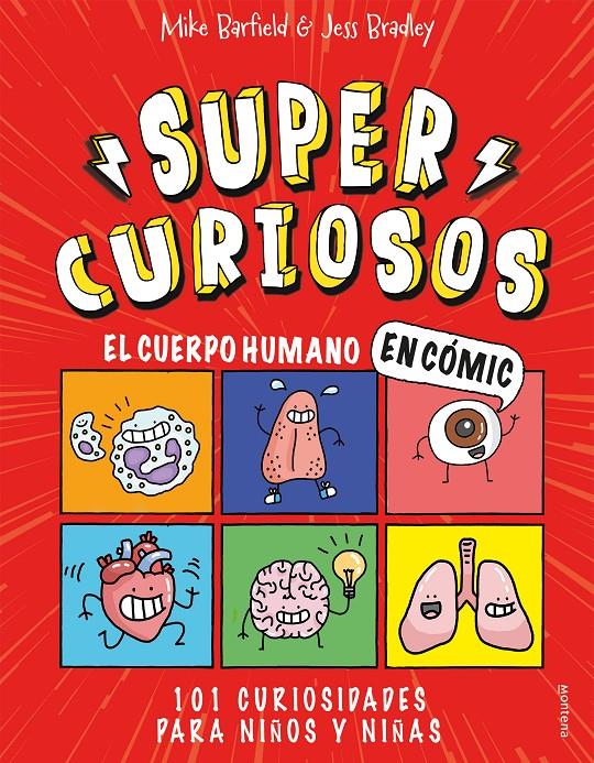 EL CUERPO HUMANO EN CÓMIC. 101 CURIOSIDADES PARA NIÑOS Y NIÑAS (SUPERCURIOSOS 1) | 9788418483349 | JESS BRADLEY, MIKE BARFIELD | Llibreria La Font de Mimir - Llibreria online Barcelona - Comprar llibres català i castellà