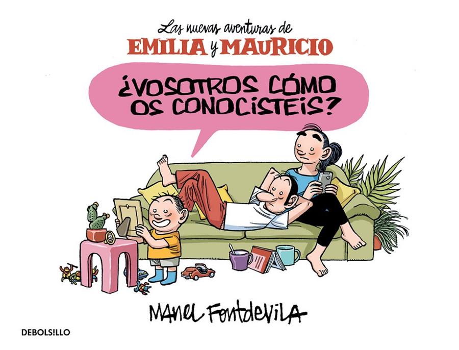 ¿VOSOTROS CÓMO OS CONOCISTÉIS? (EMILIA Y MAURICIO 1) | 9788466329910 | FONTDEVILA,MANEL | Llibreria La Font de Mimir - Llibreria online Barcelona - Comprar llibres català i castellà