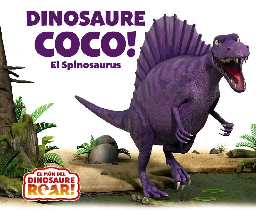 DINOSAURE COCO! EL SPINOSAURUS | 9788413490526 | CURTIS, PETER | Llibreria La Font de Mimir - Llibreria online Barcelona - Comprar llibres català i castellà