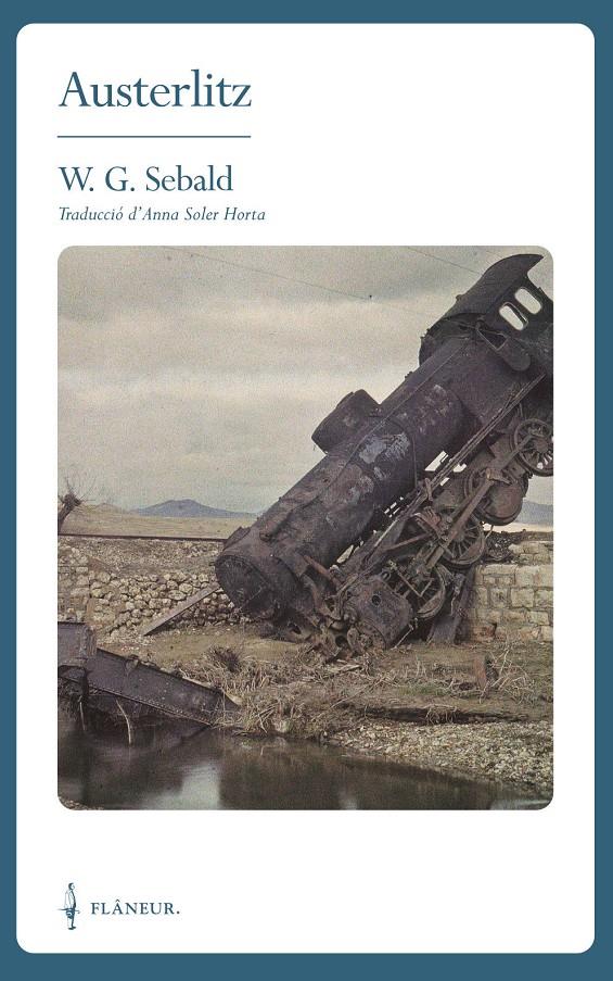 AUSTERLITZ | 9788409032952 | SEBALD, WINFRIED GEORG | Llibreria La Font de Mimir - Llibreria online Barcelona - Comprar llibres català i castellà