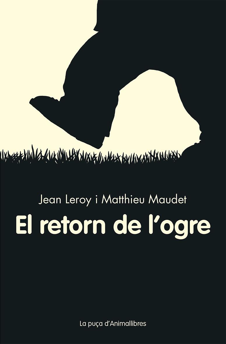 EL RETORN DE L'OGRE | 9788416844555 | JEAN LEROY / MATTHIEU MAUDET | Llibreria La Font de Mimir - Llibreria online Barcelona - Comprar llibres català i castellà