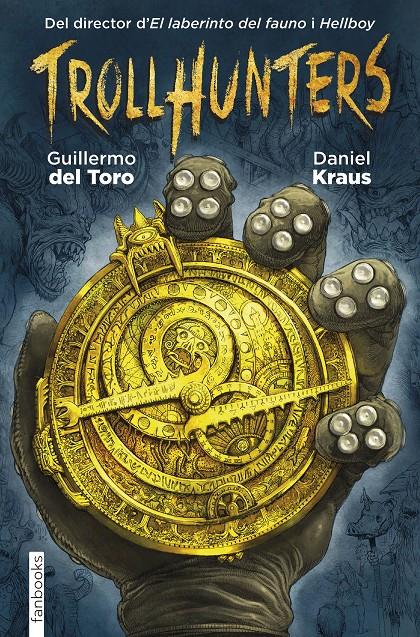 TROLLHUNTERS | 9788416297429 | GUILLERMO DEL TORO | Llibreria La Font de Mimir - Llibreria online Barcelona - Comprar llibres català i castellà