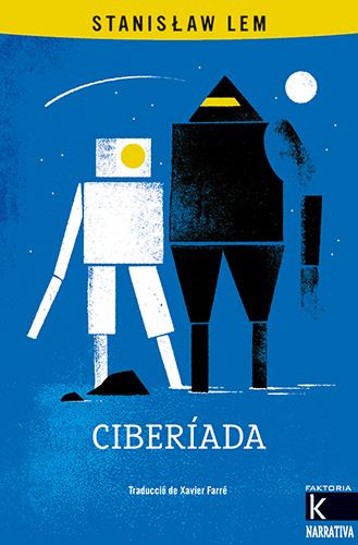 CIBERÍADA | 9788410387201 | LEM, STANISLAW | Llibreria La Font de Mimir - Llibreria online Barcelona - Comprar llibres català i castellà