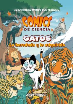 COMICS DE CIENCIA. GATOS. LO HEREDADO Y LO ADQUIRIDO | 9788467946635 | HIRSCH, ANDY | Llibreria La Font de Mimir - Llibreria online Barcelona - Comprar llibres català i castellà