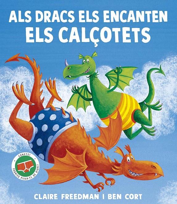 ALS DRACS ELS ENCANTEN ELS CALÇOTETS | 9788491458203 | FREEDMAN, CLAIRE | Llibreria La Font de Mimir - Llibreria online Barcelona - Comprar llibres català i castellà