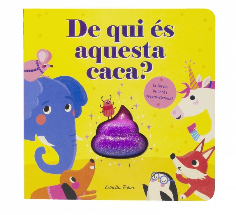 DE QUI ÉS AQUESTA CACA? | 9788413895499 | MCLEAN, DANIELLE | Llibreria La Font de Mimir - Llibreria online Barcelona - Comprar llibres català i castellà