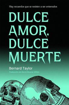 DULCE AMOR, DULCE MUERTE | 9791399114027 | TAYLOR, BERNARD | Llibreria La Font de Mimir - Llibreria online Barcelona - Comprar llibres català i castellà
