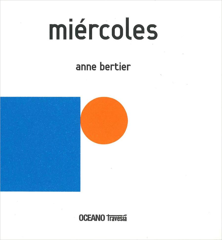 MIÉRCOLES | 9786074006476 | BERTIER, ANNE | Llibreria La Font de Mimir - Llibreria online Barcelona - Comprar llibres català i castellà