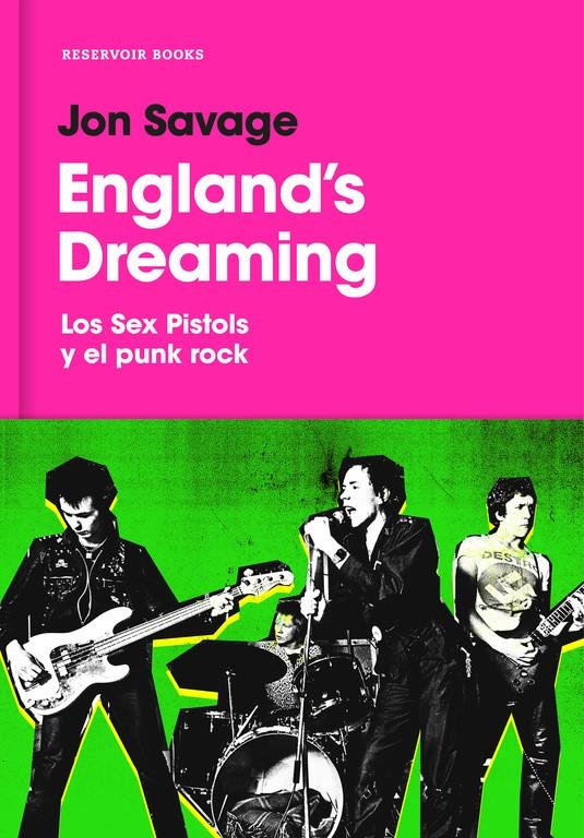 ENGLAND'S DREAMING | 9788416709656 | SAVAGE, JON | Llibreria La Font de Mimir - Llibreria online Barcelona - Comprar llibres català i castellà