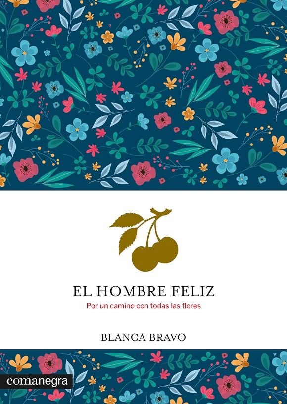 EL HOMBRE FELIZ | 9788410161931 | BRAVO, BLANCA | Llibreria La Font de Mimir - Llibreria online Barcelona - Comprar llibres català i castellà