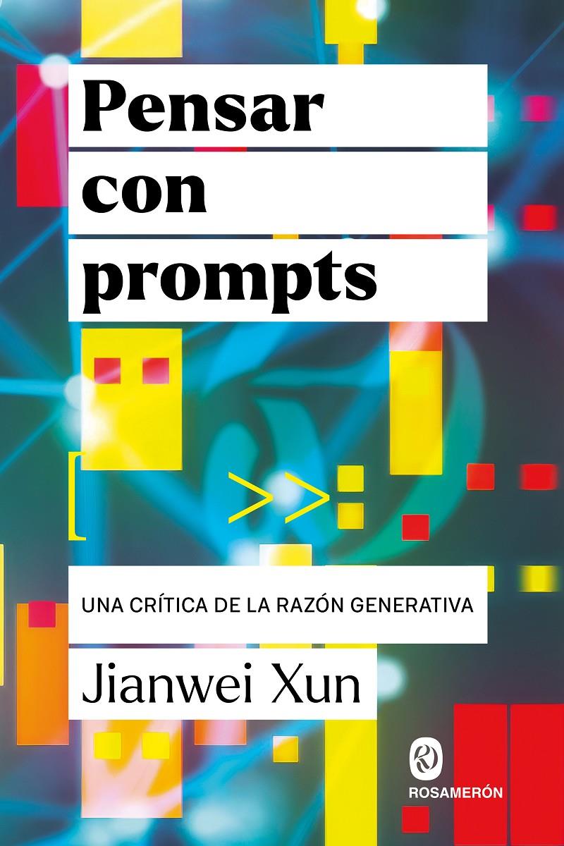 PENSAR CON PROMPTS | 9791399141948 | XUN, JIANWEI | Llibreria La Font de Mimir - Llibreria online Barcelona - Comprar llibres català i castellà