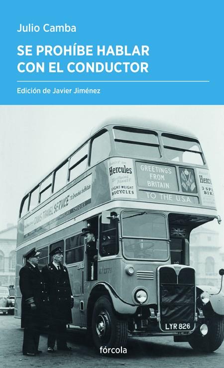 SE PROHÍBE HABLAR CON EL CONDUCTOR | 9788419969149 | CAMBA, JULIO | Llibreria La Font de Mimir - Llibreria online Barcelona - Comprar llibres català i castellà