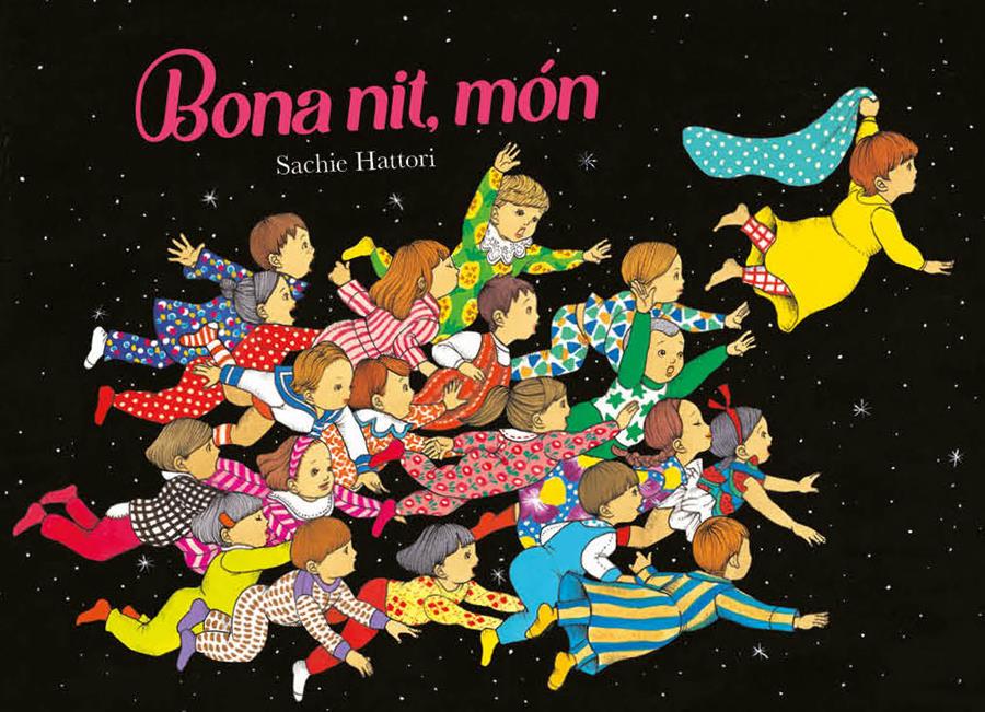 BONA NIT, MÓN | 9788416427505 | HATTORI, SACHIE | Llibreria La Font de Mimir - Llibreria online Barcelona - Comprar llibres català i castellà