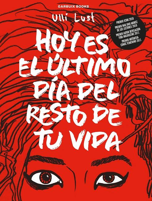 HOY ES EL ÚLTIMO DÍA DEL RESTO DE TU VIDA | 9788419393111 | LUST, ULLI | Llibreria La Font de Mimir - Llibreria online Barcelona - Comprar llibres català i castellà