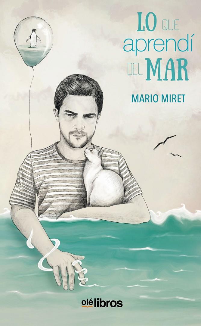 LO QUE APRENDÍ DEL MAR | 9788418759260 | MIRET LUCIO, MARIO | Llibreria La Font de Mimir - Llibreria online Barcelona - Comprar llibres català i castellà